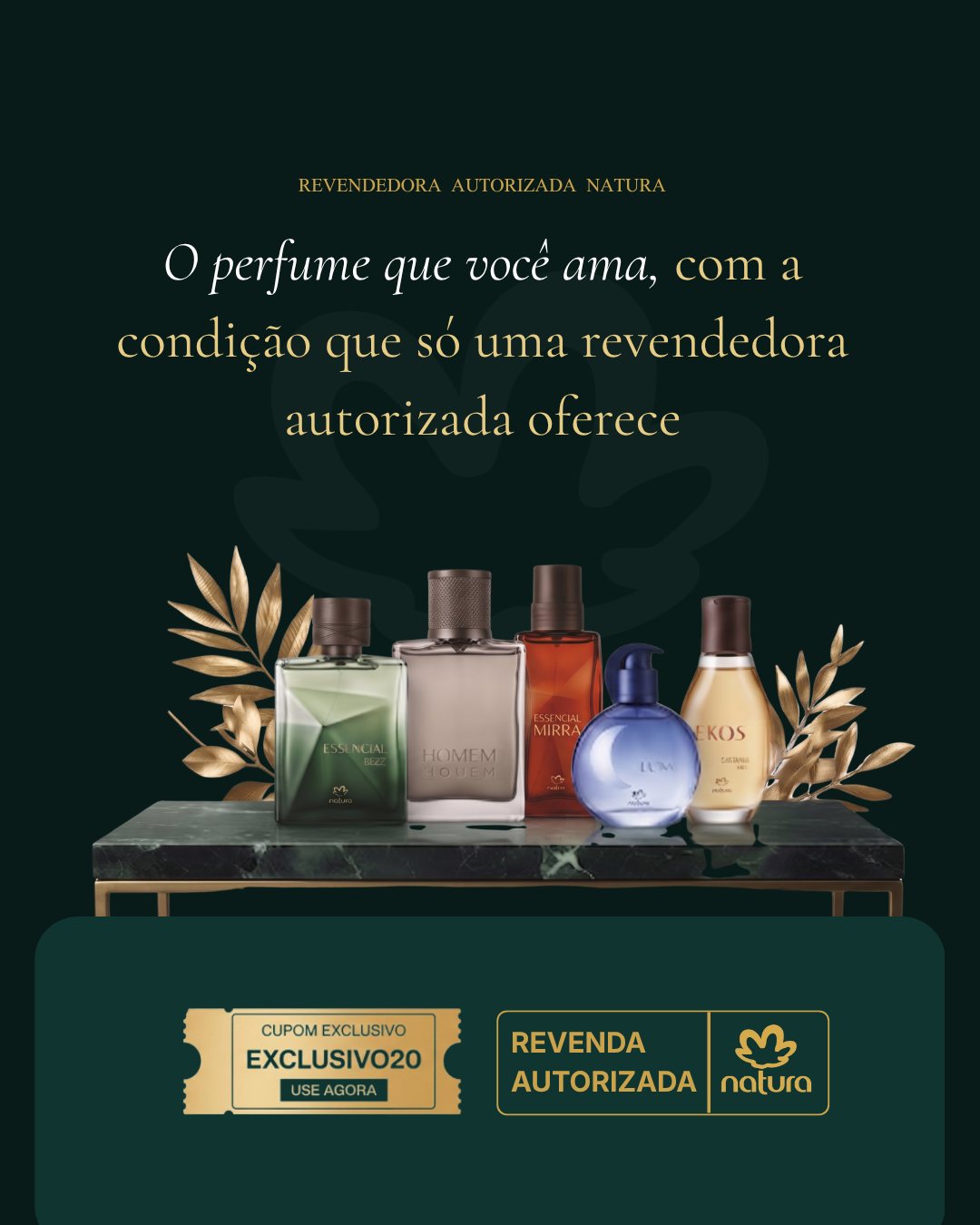 Revendedora autorizada Natura: o perfume que você ama, com a condição que só uma revendedora autorizada oferece